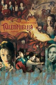 Tulennielija movie in Elena Leeve filmography.