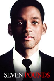 Seven Pounds movie in Will Smith filmography.