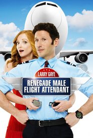 Larry Gaye: Renegade Male Flight Attendant movie in Mark Feuerstein filmography.