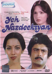 Yeh Nazdeekiyan movie in Shabana Azmi filmography.
