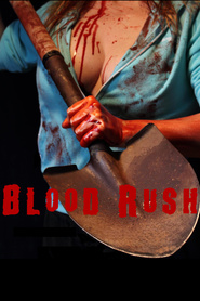 Blood Rush movie in Myles Cranford filmography.