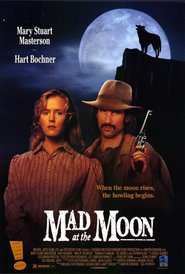 Mad at the Moon is the best movie in Hart Bochner filmography.