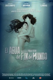 El agua del fin del mundo is the best movie in Guadalupe Docampo filmography.