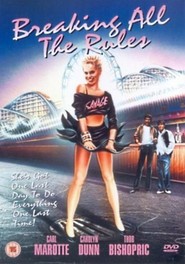 Breaking All the Rules is the best movie in Reychel Heyyard filmography.