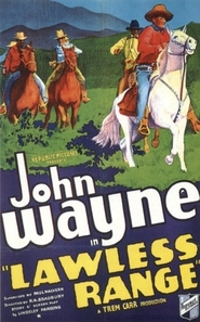 Lawless Range movie in John Wayne filmography.