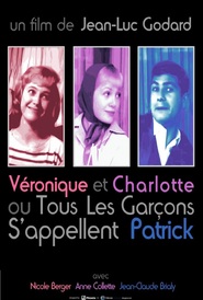Charlotte et Veronique, ou Tous les garcons s'appellent Patrick movie in Jean-Claude Brialy filmography.