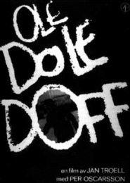 Ole dole doff movie in Bengt Ekerot filmography.