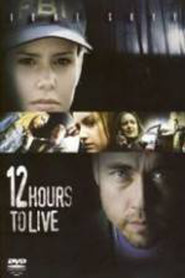 12 Hours to Live movie in Rukiya Bernard filmography.
