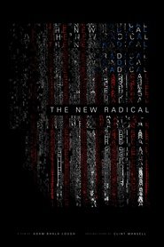 The New Radical is the best movie in Cody Wilson filmography.
