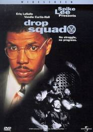 Drop Squad movie in Eriq La Salle filmography.
