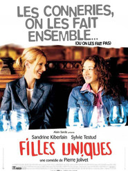 Filles uniques movie in Sandrine Kiberlain filmography.