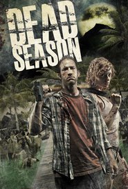 Dead Season movie in Greg Weisman filmography.