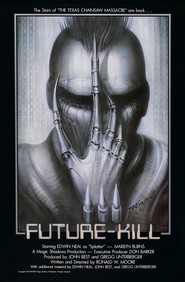 Future-Kill is the best movie in Geoffrey Scott filmography.