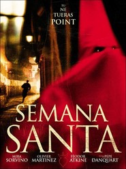 Semana Santa movie in Carlos Castanon filmography.