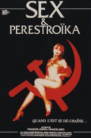 Sex et perestroika is the best movie in Irina Malouina filmography.