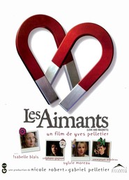 Les aimants is the best movie in Guy Lepage filmography.