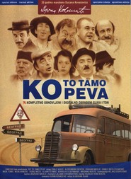 Ko to tamo peva is the best movie in Boro Stjepanovic filmography.