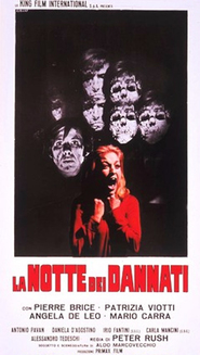 La notte dei dannati is the best movie in Alessandro Tedeschi filmography.