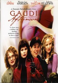 Gaudi Afternoon is the best movie in Marcia Gay Harden filmography.