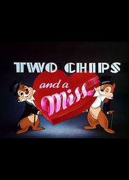 Two Chips and a Miss movie in James MacDonald filmography.