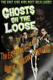 Ghosts on the Loose is the best movie in Bobby Stone filmography.
