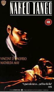 Naked Tango movie in Vincent D'Onofrio filmography.
