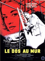 Le dos au mur movie in Jeanne Moreau filmography.