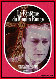 Le fantome du Moulin-Rouge movie in Paul Ollivier filmography.