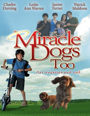 Miracle Dogs Too movie in Janine Turner filmography.