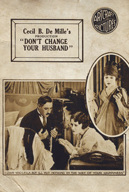 Don't Change Your Husband movie in Lew Cody filmography.