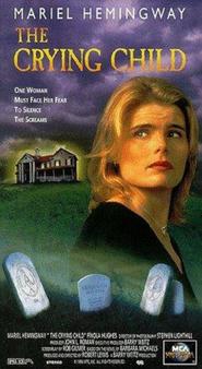 The Crying Child movie in Mariel Hemingway filmography.