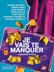 Je vais te manquer movie in Monique Chaumette filmography.