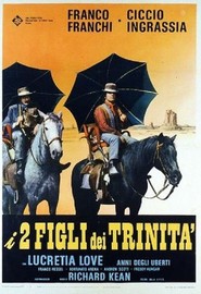 I due figli di Trinita is the best movie in Anny Degli Uberti filmography.