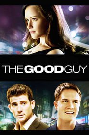 The Good Guy is the best movie in Bryan Greenberg filmography.