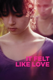 It Felt Like Love is the best movie in Ronen Rubinstein filmography.