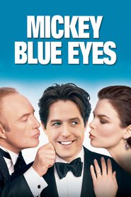 Mickey Blue Eyes movie in Jeanne Tripplehorn filmography.