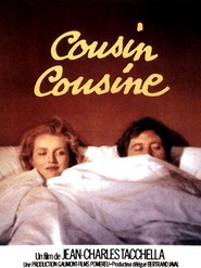 Cousin cousine is the best movie in Ginette Garcin filmography.