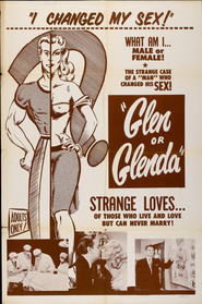 Glen or Glenda is the best movie in Edward D. Wood Jr. filmography.