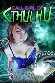 Call Girl of Cthulhu movie in George Stover filmography.