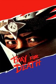 Pray for Death is the best movie in James Booth filmography.