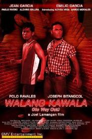 Walang kawala movie in Joseph Bitangcol filmography.