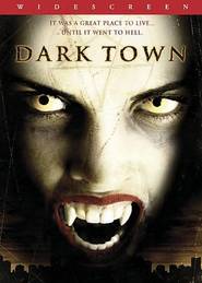 Dark Town movie in Sarah Horvath filmography.