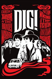 Dig! is the best movie in The Dandy Warhols filmography.