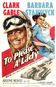 To Please a Lady is the best movie in Will Geer filmography.