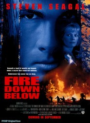 Fire Down Below movie in Steven Seagal filmography.