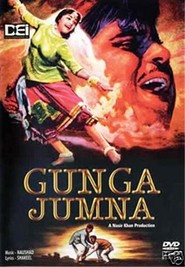 Gunga Jumna movie in Dilip Kumar filmography.
