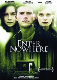 Enter Nowhere movie in Sara Paxton filmography.