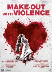 Make-Out with Violence is the best movie in Brett Miller filmography.