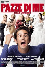 Pazze di me is the best movie in Lucia Poli filmography.