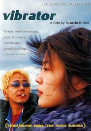 Vibrator is the best movie in Jun Murakami filmography.